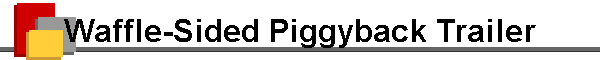 Waffle-Sided Piggyback Trailer